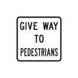 Barrier Group Give Way to Pedestrians Sign - Barrier Group - Ramp Champ